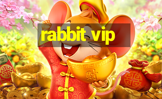 rabbit vip