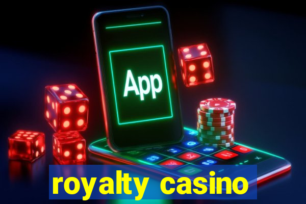 royalty casino