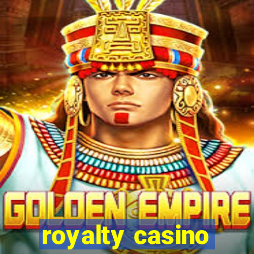 royalty casino