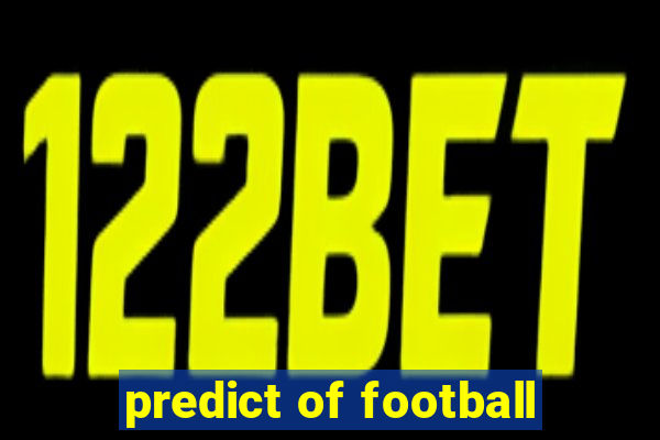 predict of football