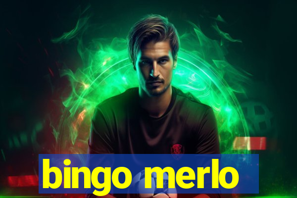 bingo merlo