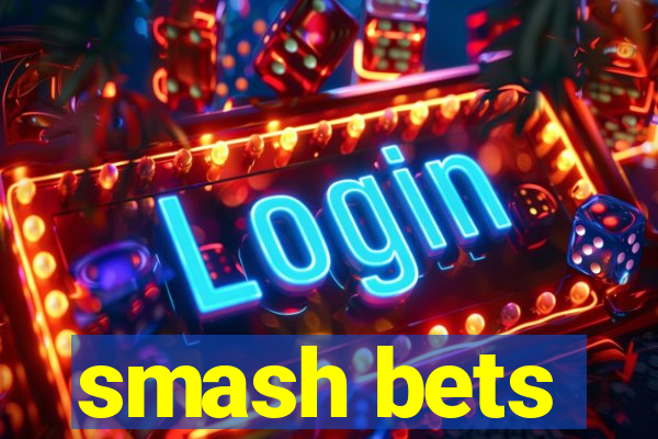 smash bets