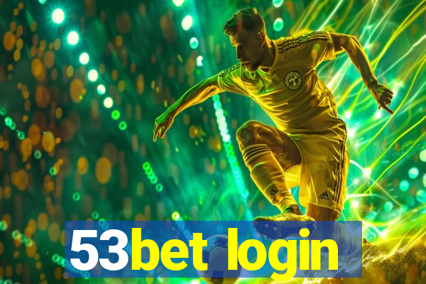 53bet login