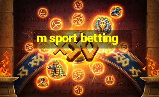 m sport betting