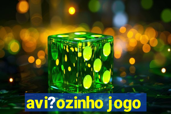 avi?ozinho jogo