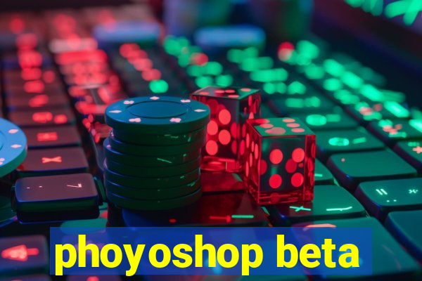 phoyoshop beta