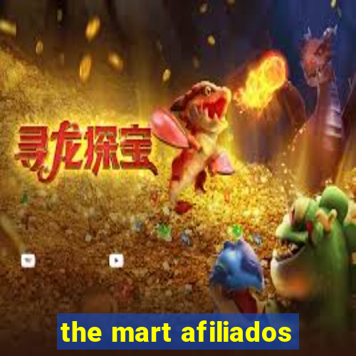 the mart afiliados