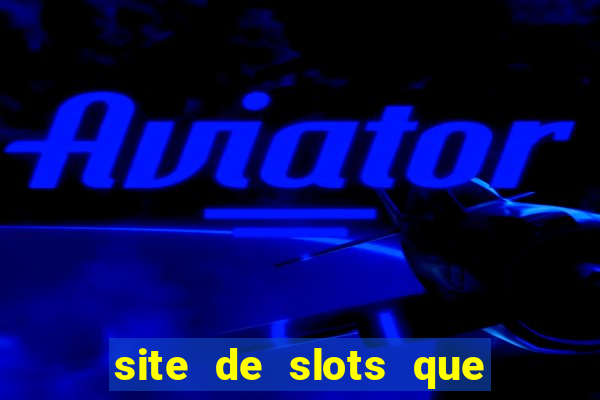 site de slots que pagam no cadastro