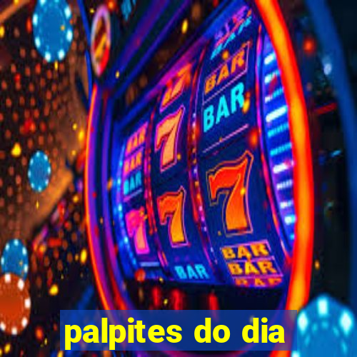 palpites do dia