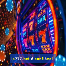 la777.bet é confiável