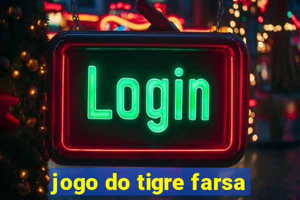 jogo do tigre farsa