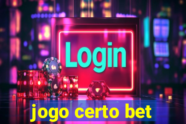 jogo certo bet