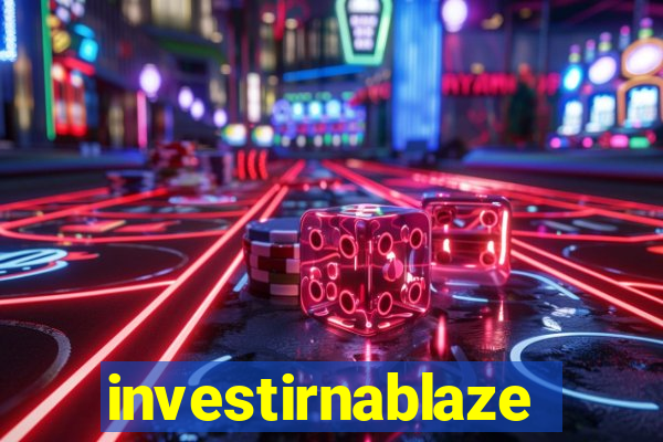 investirnablaze