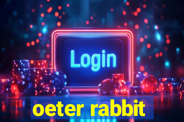 oeter rabbit