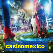 casinomexico