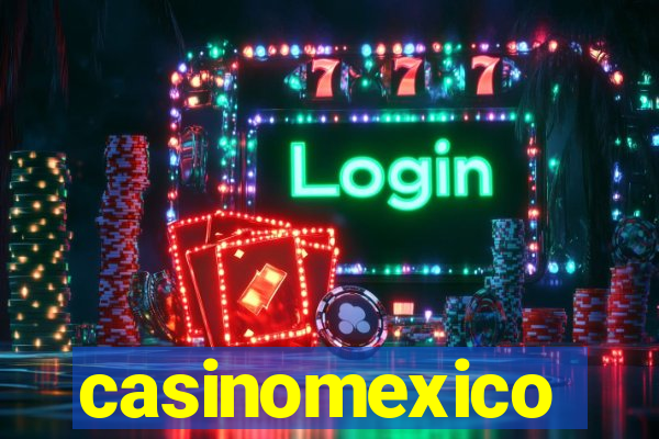 casinomexico