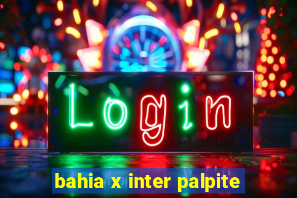 bahia x inter palpite