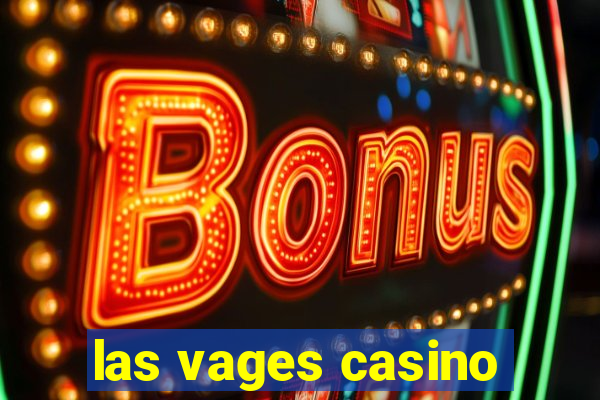 las vages casino