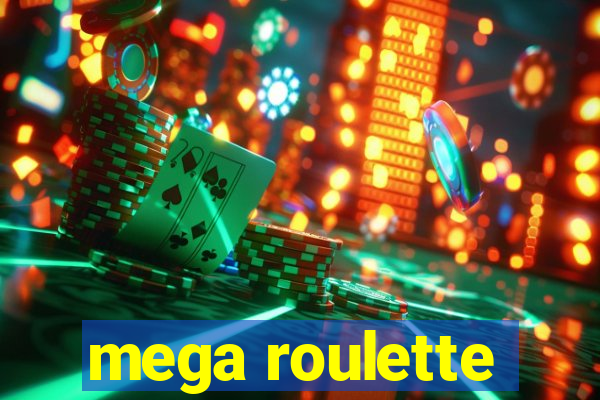 mega roulette