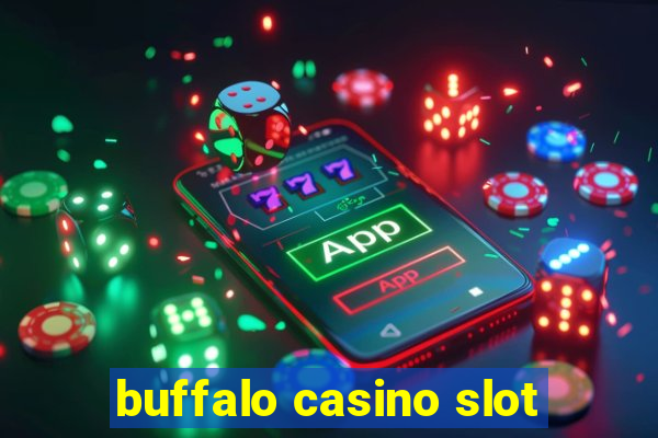 buffalo casino slot