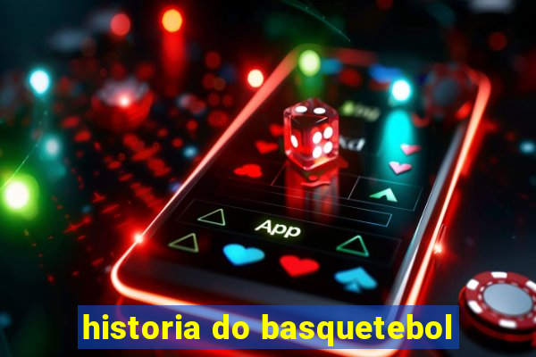 historia do basquetebol