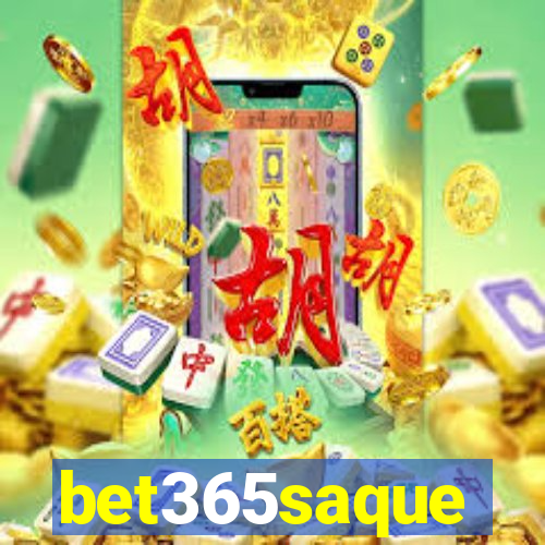 bet365saque