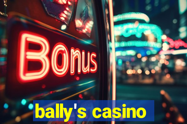 bally's casino