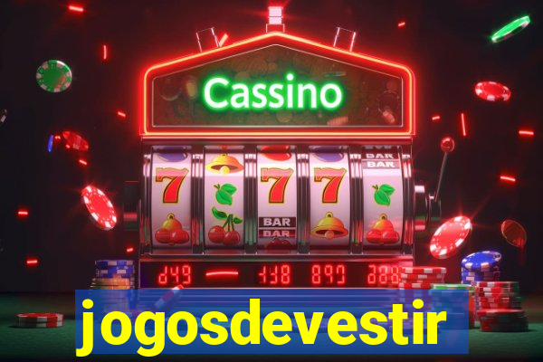 jogosdevestir