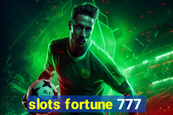 slots fortune 777