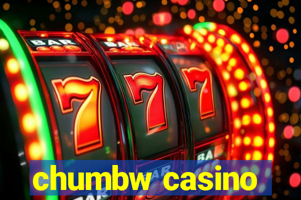 chumbw casino