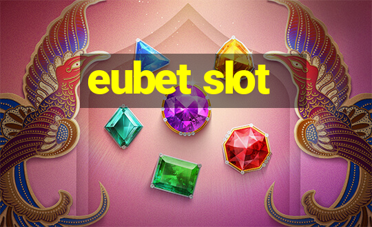 eubet slot