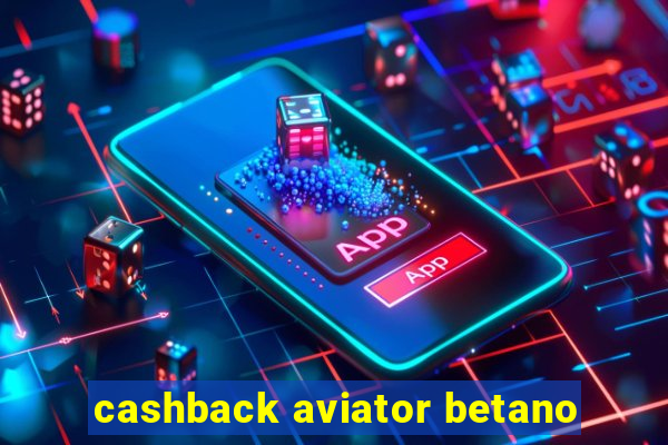 cashback aviator betano