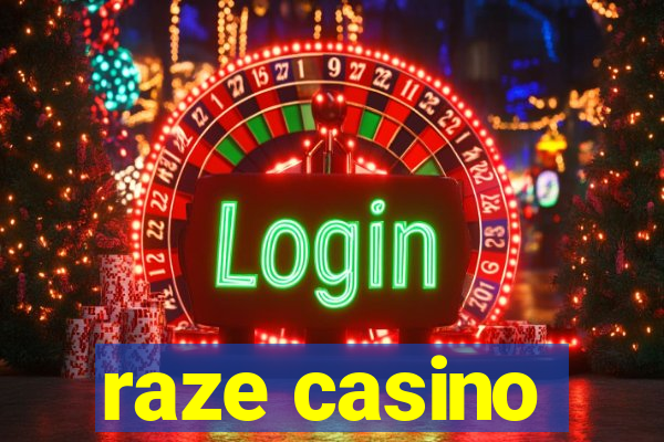 raze casino