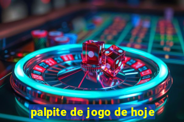 palpite de jogo de hoje