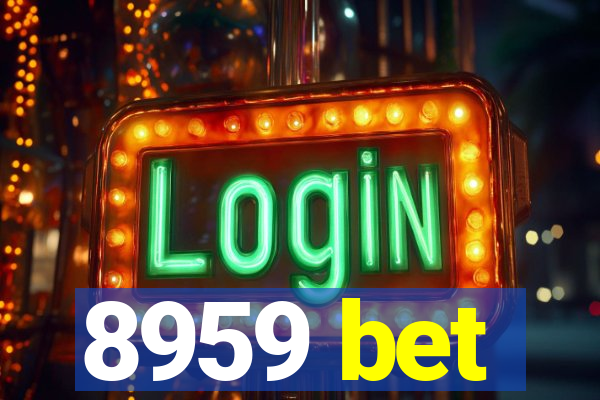 8959 bet