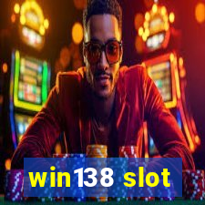 win138 slot