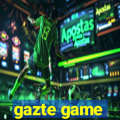 gazte game