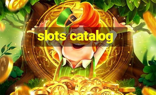 slots catalog