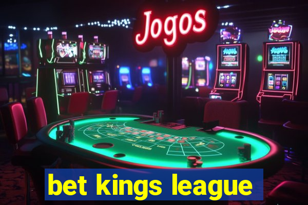 bet kings league