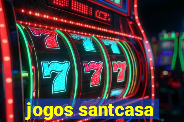 jogos santcasa