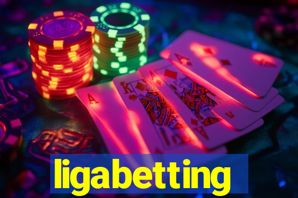 ligabetting