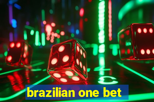 brazilian one bet