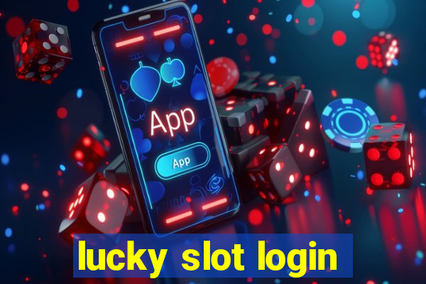 lucky slot login