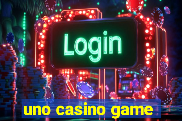 uno casino game