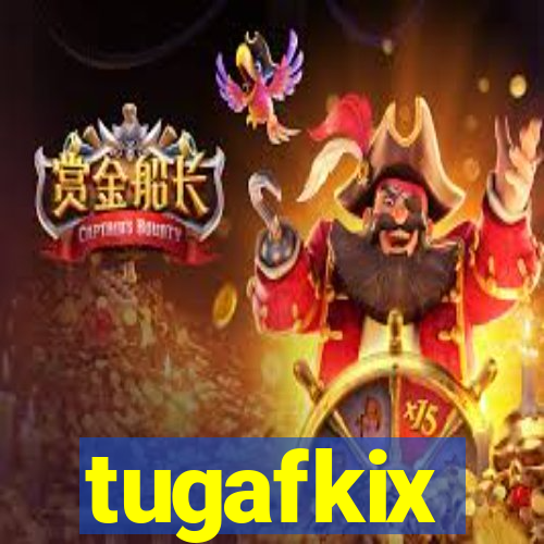 tugafkix