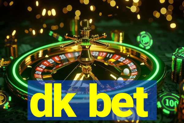 dk bet