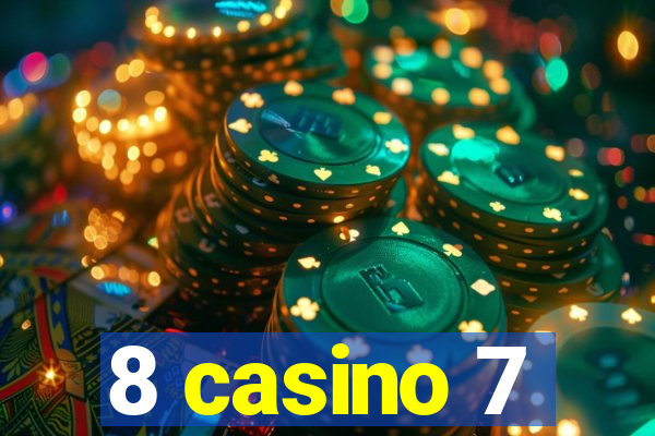 8 casino 7