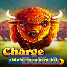 plataforma carnaval bet