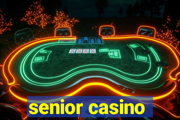 senior casino