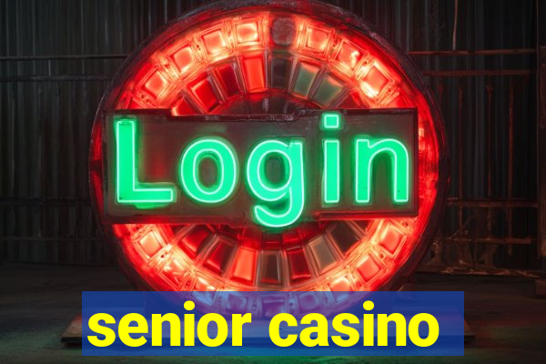 senior casino